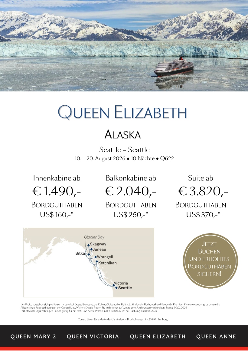 Cunard Queen Elizabeth Q622 Alaska Premium Preis erhoehtes Bordguthaben